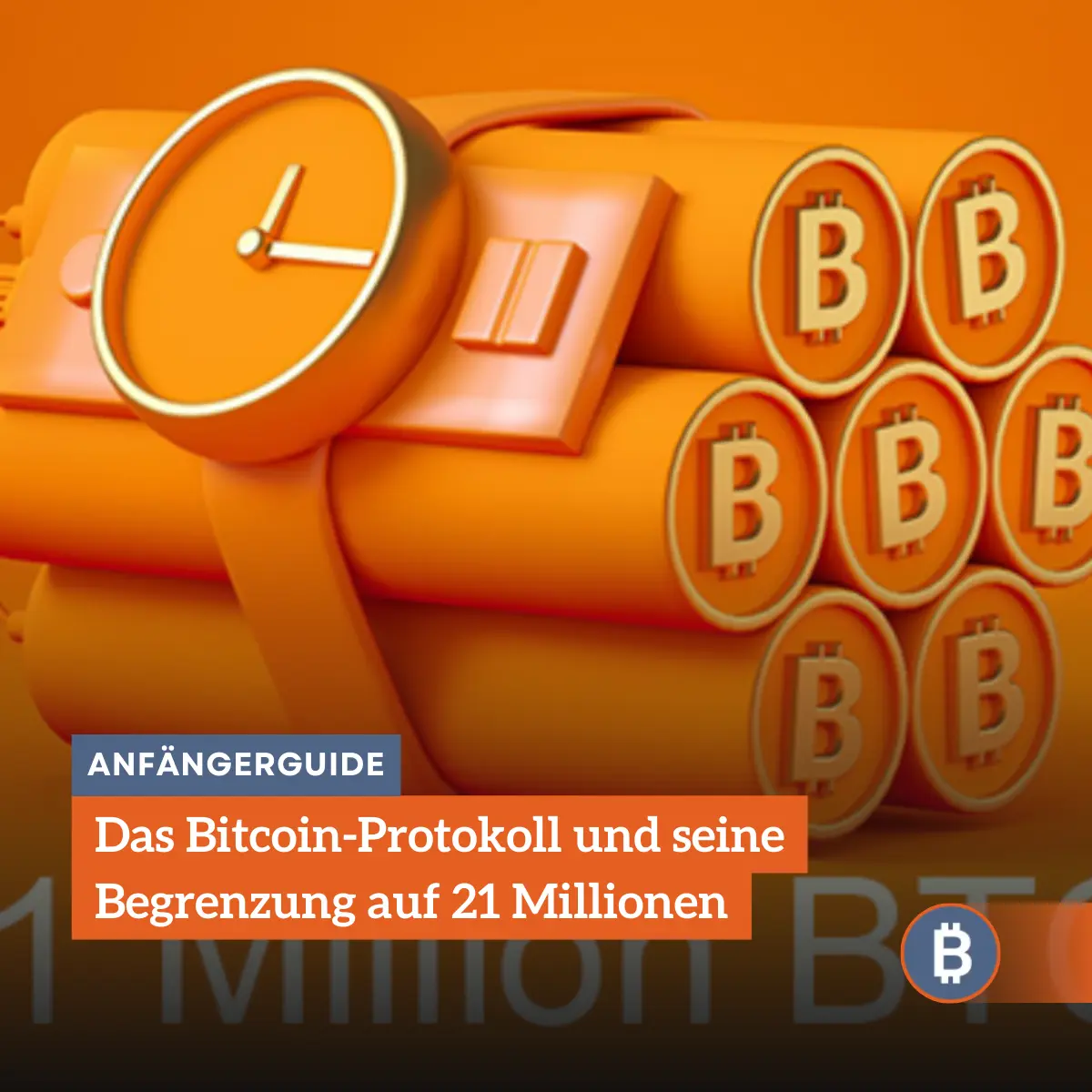 Das Bitcoin-Protokoll und seine Begrenzung auf 21 Millionen