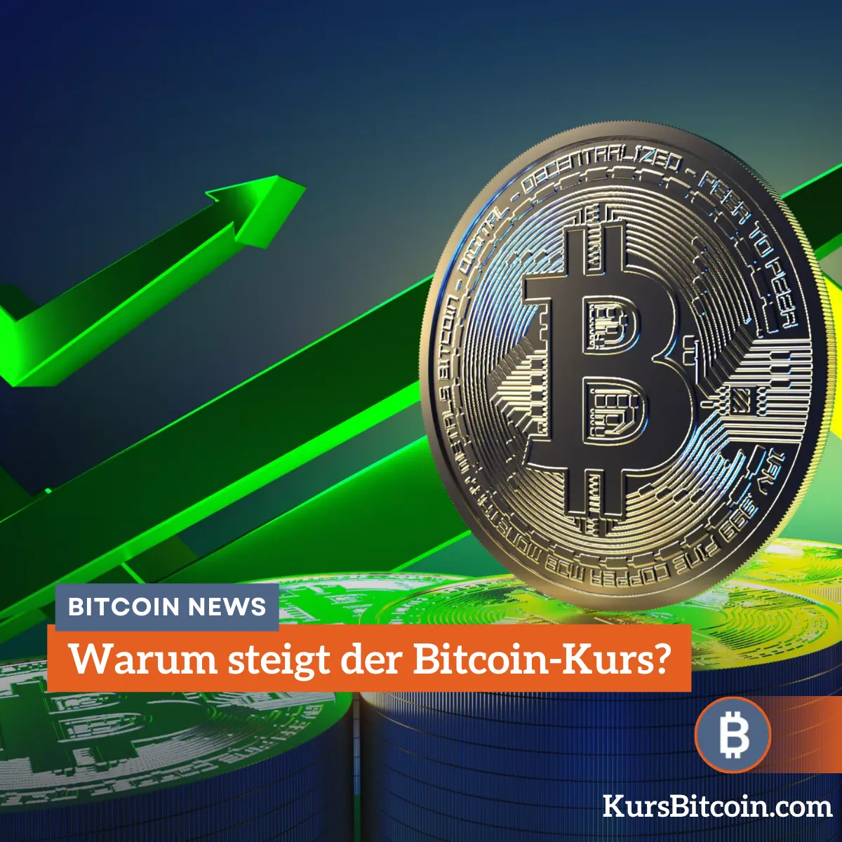 Warum steigt der Bitcoin-Kurs?