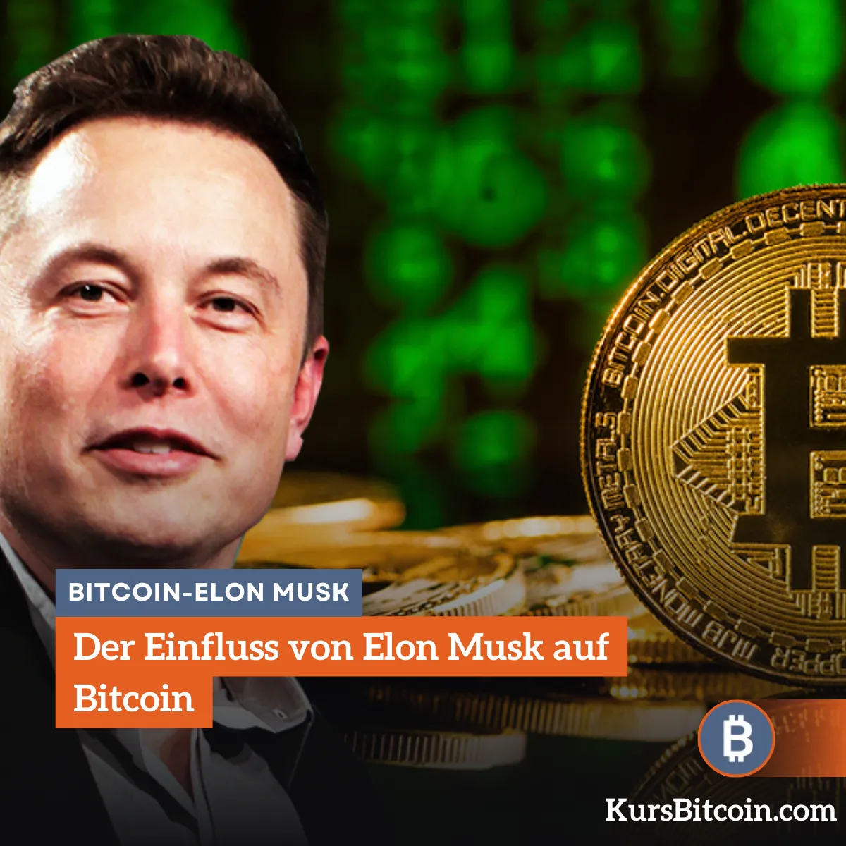 Der Einfluss von Elon Musk auf Bitcoin