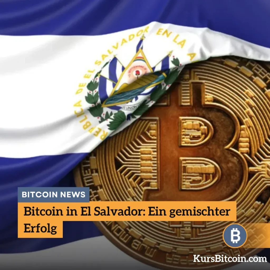 Bitcoin in El Salvador Ein gemischter Erfolg