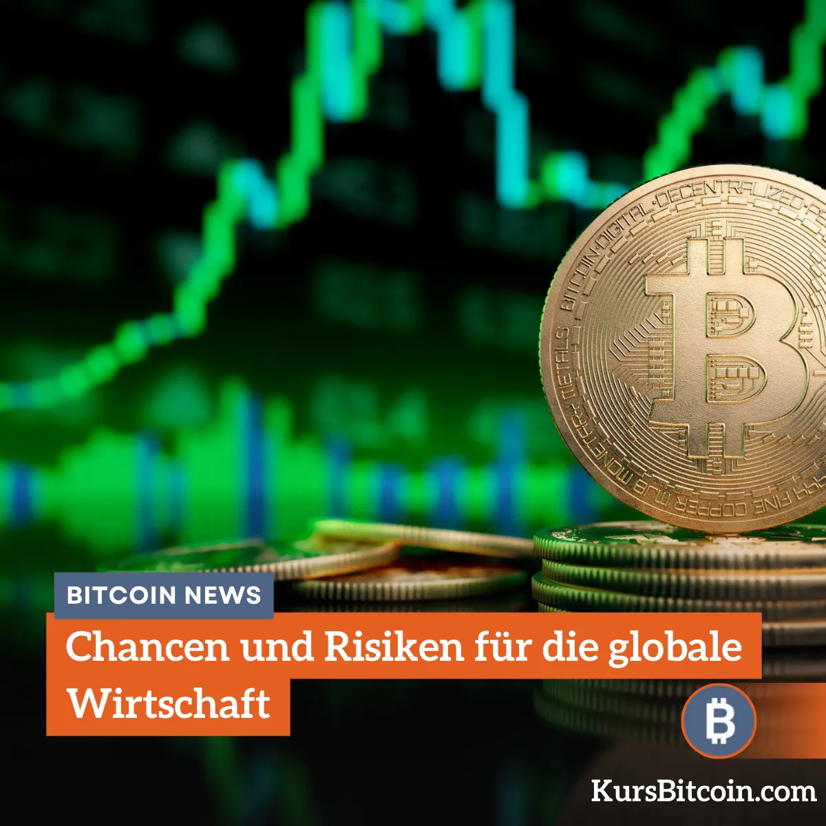 Chancen und Risiken für die globale Wirtschaft