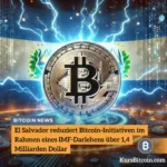 El Salvador reduziert Bitcoin-Initiativen im Rahmen eines IMF-Darlehens über 1,4 Milliarden Dollar