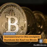 Gesetzesentwurf in Ohio ermöglicht Staatskasse den Kauf von Bitcoin