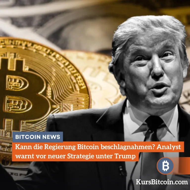 Kann die Regierung Bitcoin beschlagnahmen? Analyst warnt vor neuer Strategie unter Trump