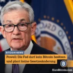 Powell Die Fed darf kein Bitcoin besitzen und plant keine Gesetzesänderung