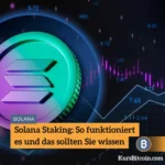 Solana Staking So funktioniert es und das sollten Sie wissen