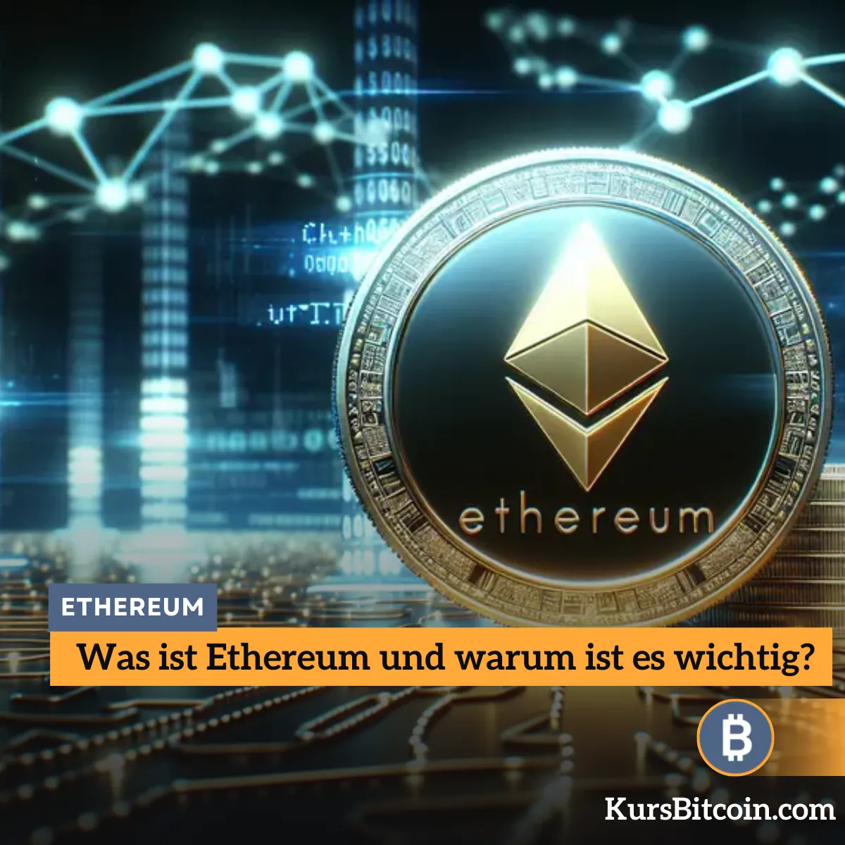 Was ist Ethereum und warum ist es wichtig